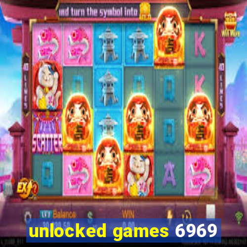 unlocked games 6969